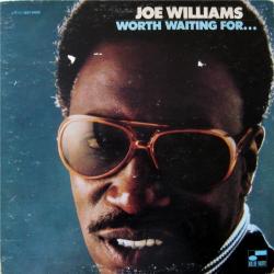 JOE WILLIAMS Worth Waiting For... Виниловая пластинка JOE WILLIAMS Worth Waiting For... Виниловая пластинка