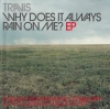 WHY DOES IT ALWAYS RAIN ON ME? EP WHY DOES IT ALWAYS RAIN ON ME? EP