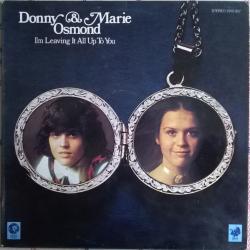 DONNY & MARIE OSMOND I'M LEAVING IT ALL UP TO YOU Виниловая пластинка 
