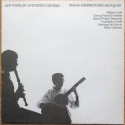 Leif Ramløv Svendsen, Maria Kämmerling Leif Ramløv Svendsen Blokfløjte Maria Kämmerling Barokguitar Виниловая пластинка 