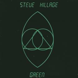 STEVE HILLAGE GREEN Виниловая пластинка STEVE HILLAGE GREEN Виниловая пластинка