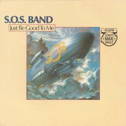 S.O.S. BAND JUST BE GOOD TO ME Виниловая пластинка 