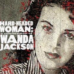 WANDA JACKSON Hard-Headed Woman: A Celebration Of Wanda Jackson Фирменный CD 