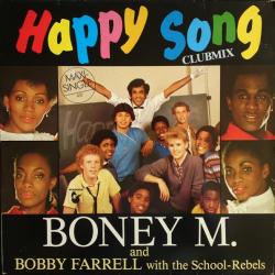 BONEY M and BOBBY FARRELL with the SCHOOL-REBELS HAPPY SONG (CLUBMIX) Виниловая пластинка 