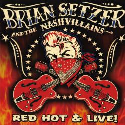 Brian Setzer And The Nashvillains Red Hot & Live! Фирменный CD 