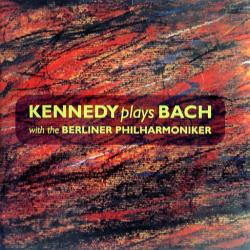 KENNEDY Kennedy Plays Bach With The Berliner Philharmoniker Фирменный CD 